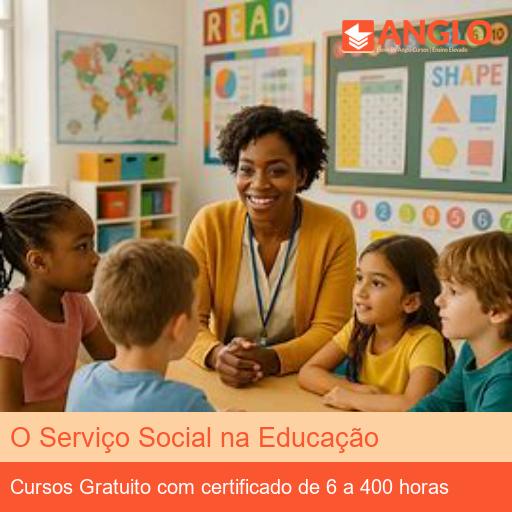O Serviço Social na Educação